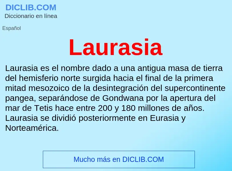 ¿Qué es Laurasia? - significado y definición