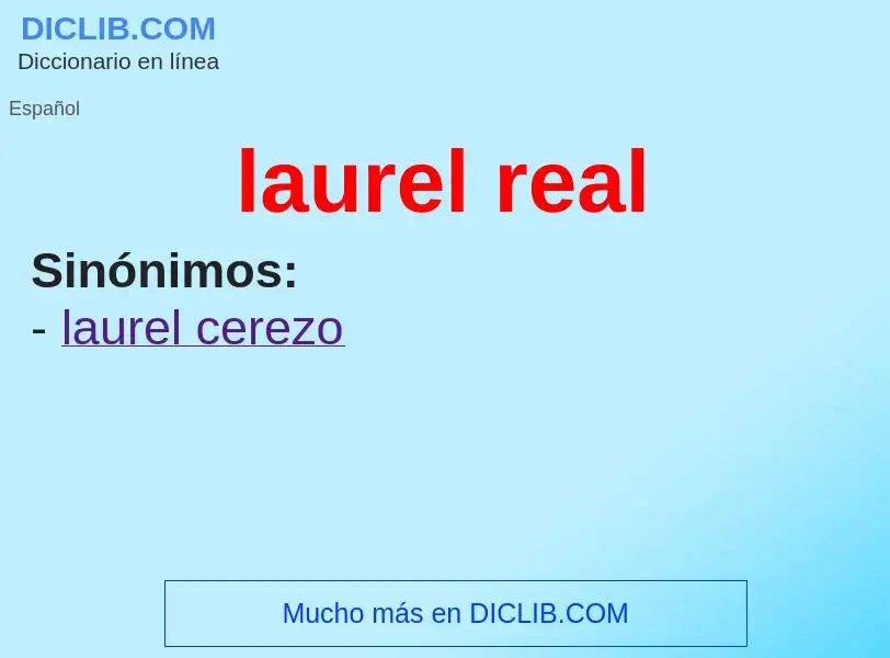 Che cos'è laurel real - definizione