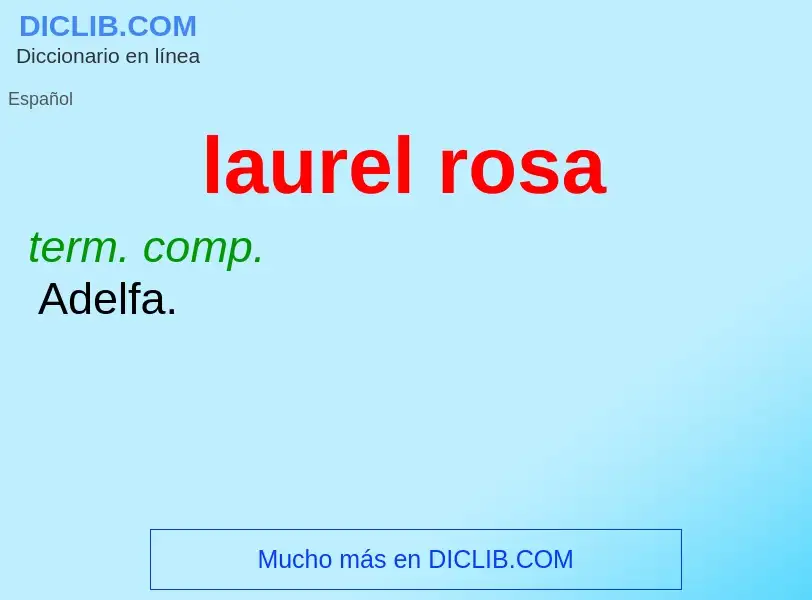 O que é laurel rosa - definição, significado, conceito