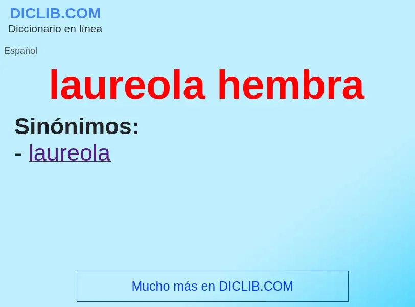 What is laureola hembra - definition