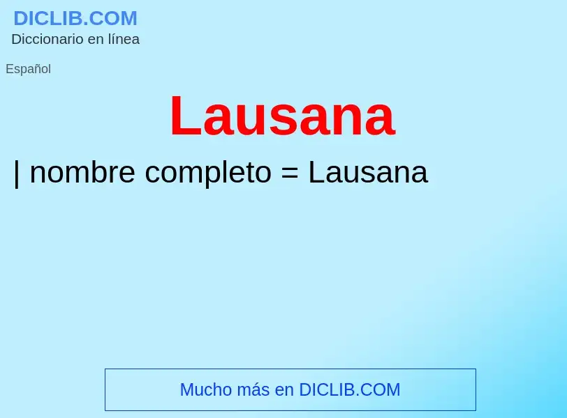 ¿Qué es Lausana? - significado y definición