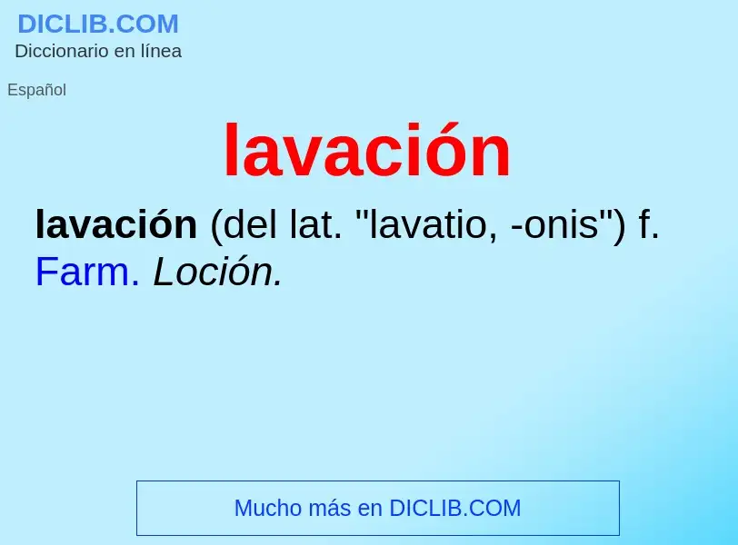 ¿Qué es lavación? - significado y definición