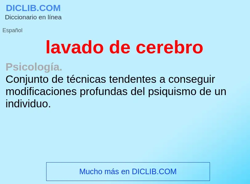 What is lavado de cerebro - definition