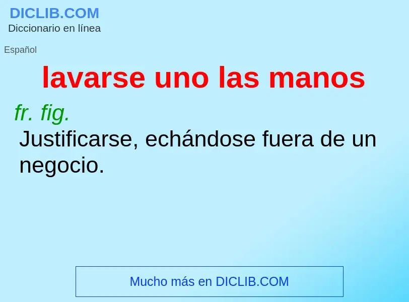 ¿Qué es lavarse uno las manos? - significado y definición