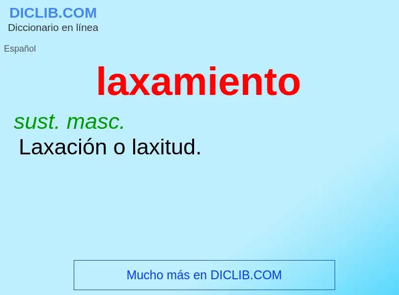 O que é laxamiento - definição, significado, conceito