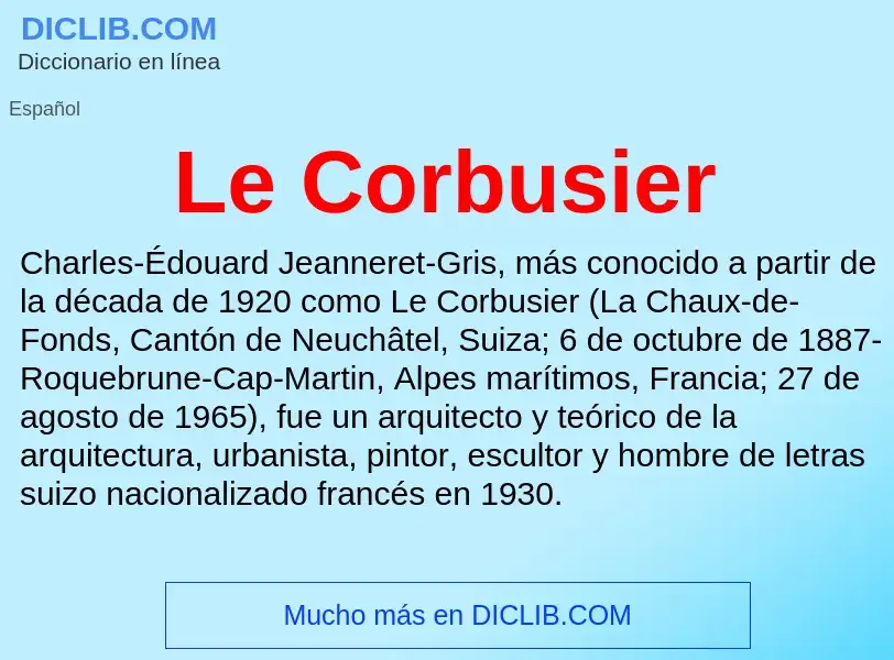 ¿Qué es Le Corbusier? - significado y definición