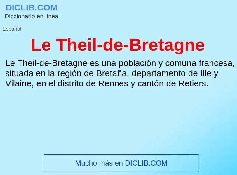 ¿Qué es Le Theil-de-Bretagne? - significado y definición