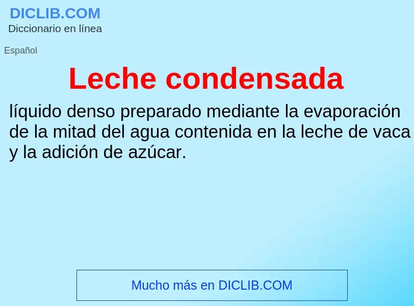 Che cos'è Leche condensada - definizione