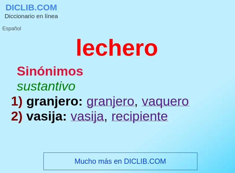 Was ist lechero - Definition