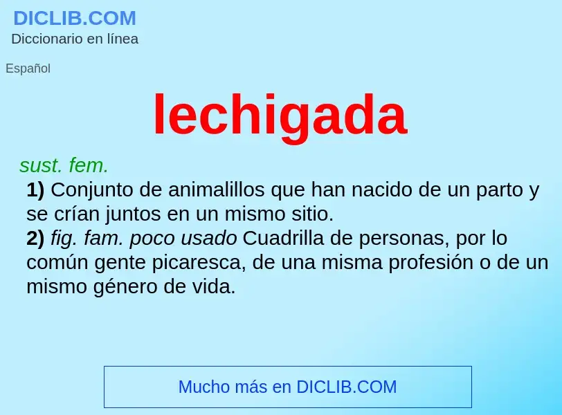 O que é lechigada - definição, significado, conceito