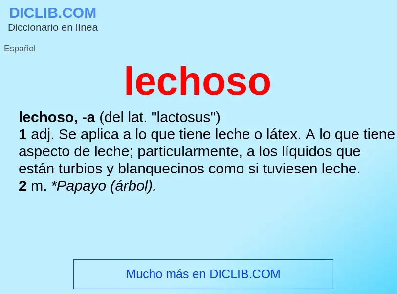 O que é lechoso - definição, significado, conceito