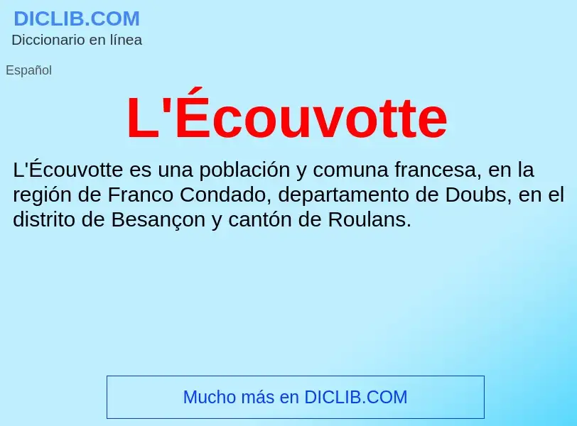 What is L'Écouvotte - definition