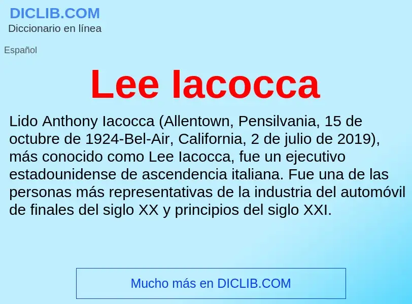 ¿Qué es Lee Iacocca? - significado y definición