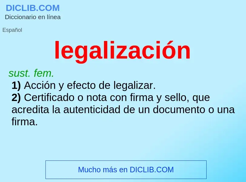 What is legalización - meaning and definition