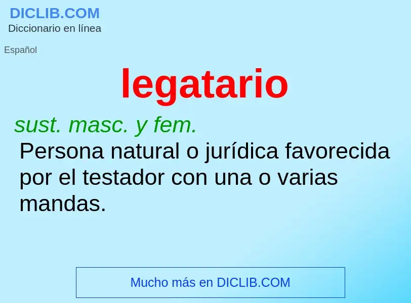 What is legatario - meaning and definition