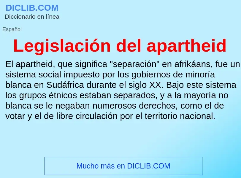 ¿Qué es Legislación del apartheid? - significado y definición