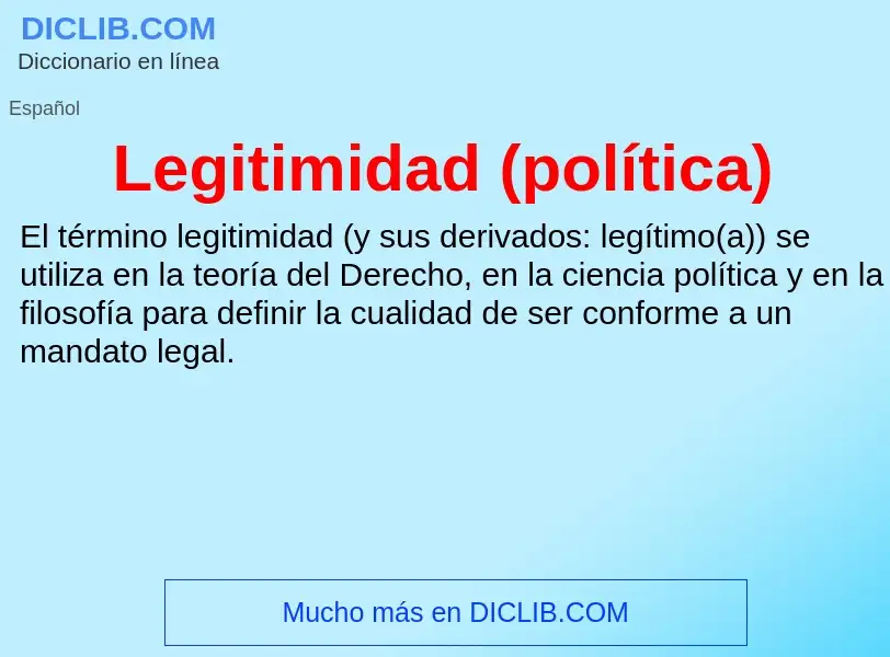 What is Legitimidad (política) - meaning and definition