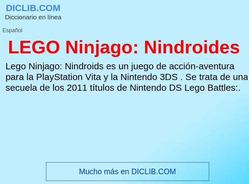 O que é LEGO Ninjago: Nindroides - definição, significado, conceito