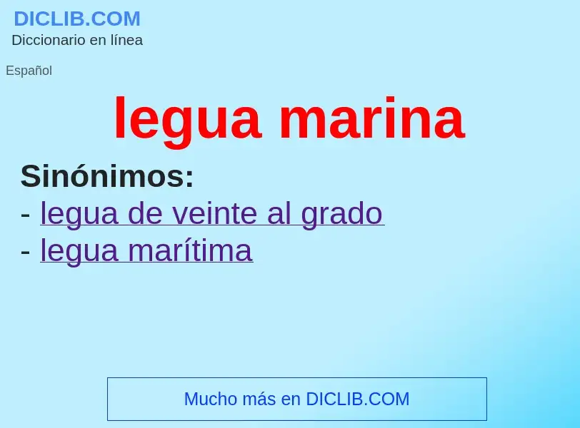 Was ist legua marina - Definition