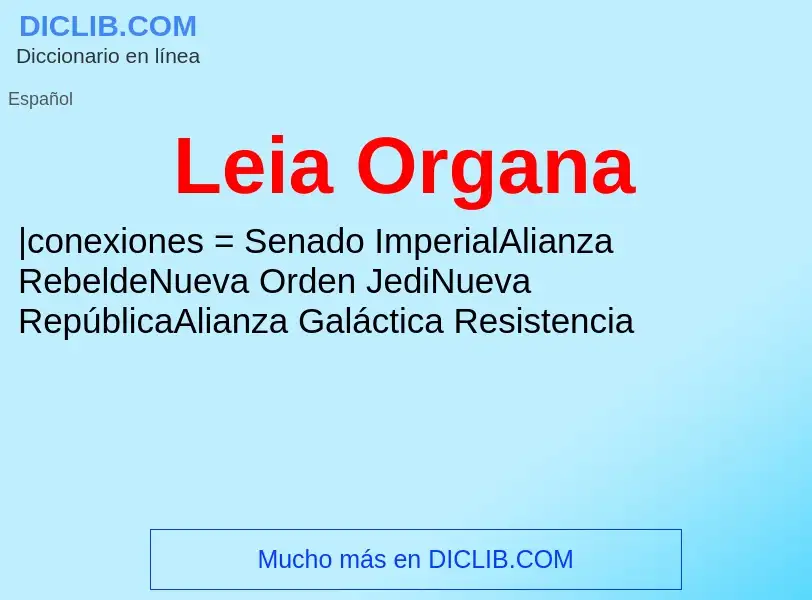 ¿Qué es Leia Organa? - significado y definición