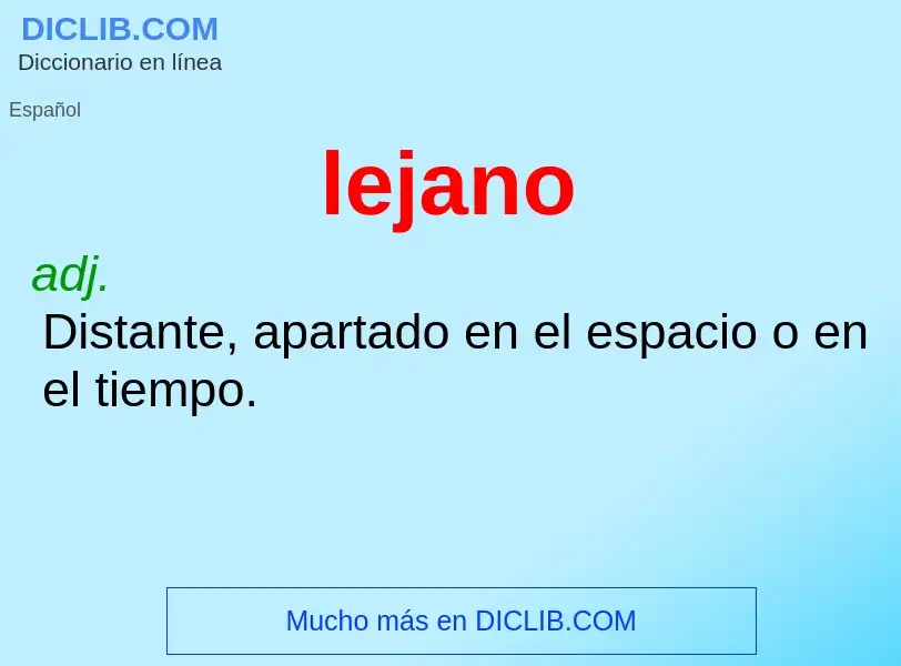 What is lejano - meaning and definition