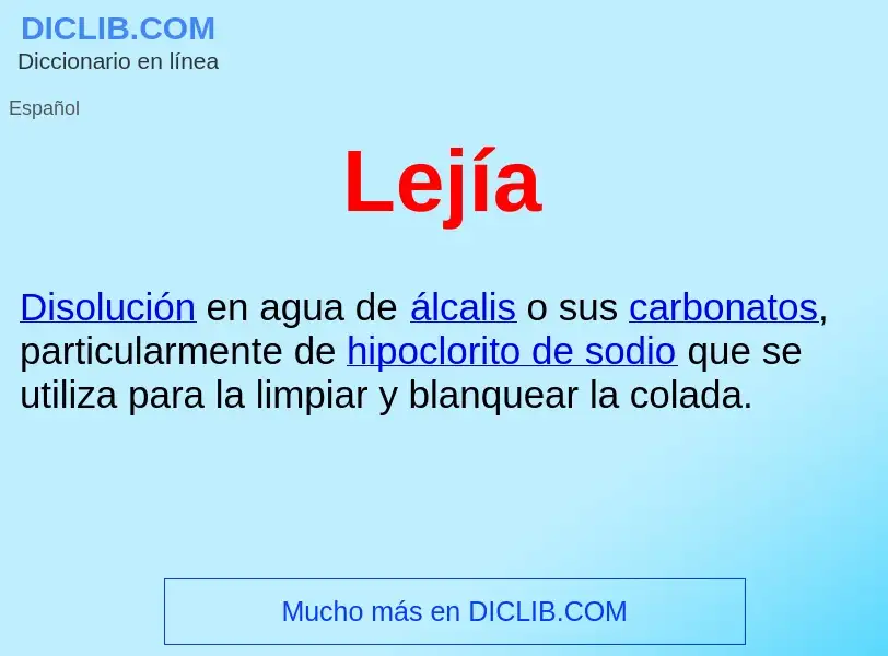 What is Lejía  - definition