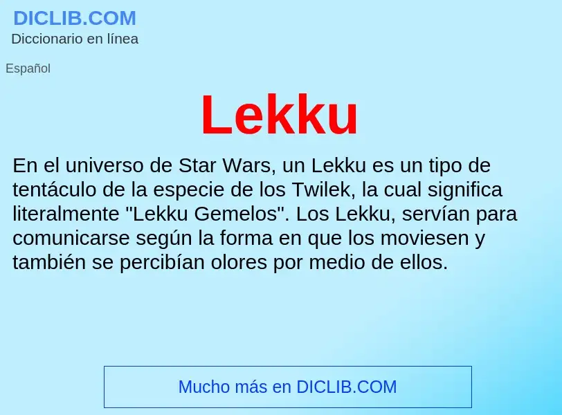 ¿Qué es Lekku? - significado y definición