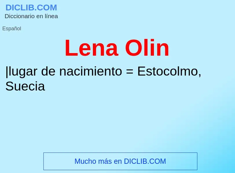 Wat is Lena Olin - definition