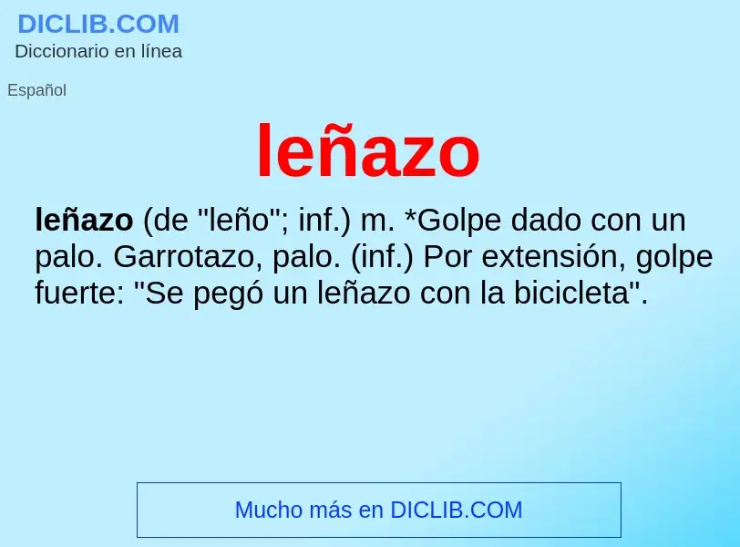 What is leñazo - definition