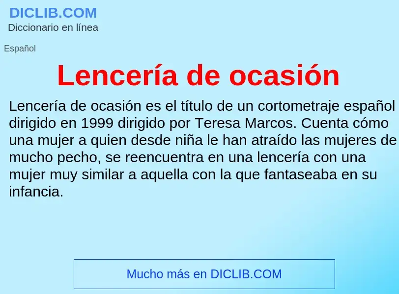 ¿Qué es Lencería de ocasión? - significado y definición