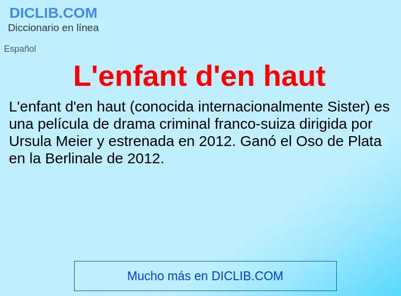 O que é L'enfant d'en haut - definição, significado, conceito