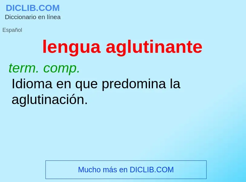 What is lengua aglutinante - definition