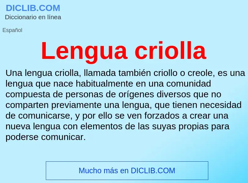 Che cos'è Lengua criolla - definizione