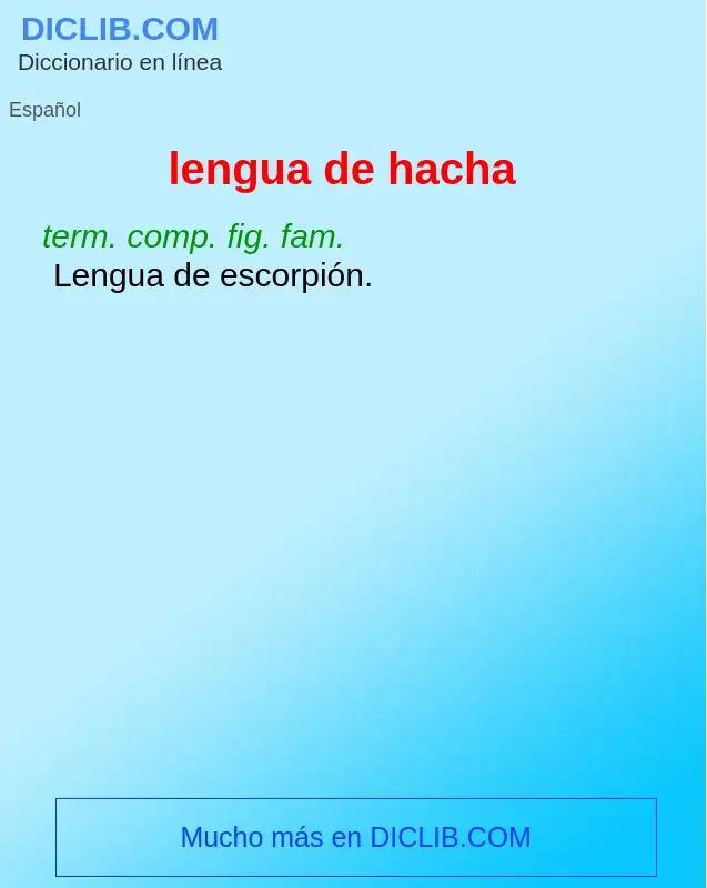 What is lengua de hacha - definition