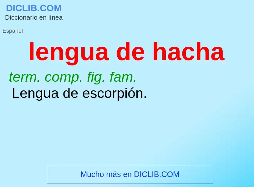 Wat is lengua de hacha - definition