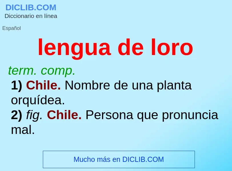 Wat is lengua de loro - definition