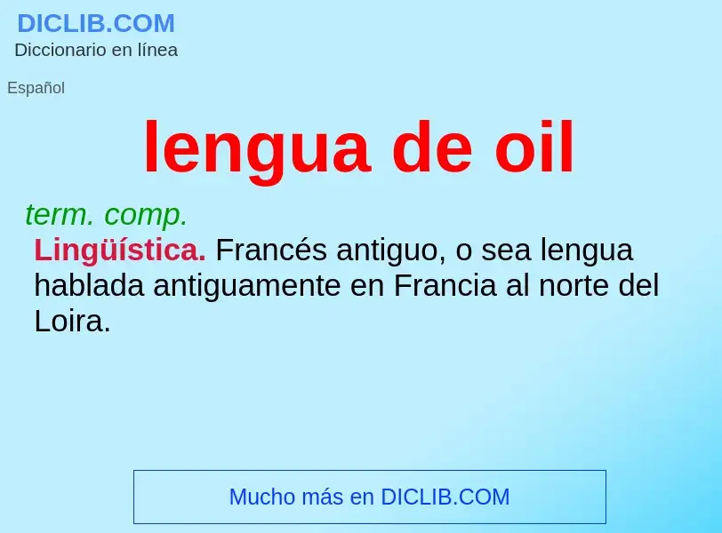 Wat is lengua de oil - definition