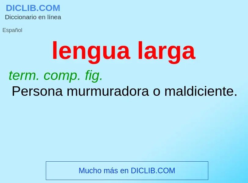 What is lengua larga - definition