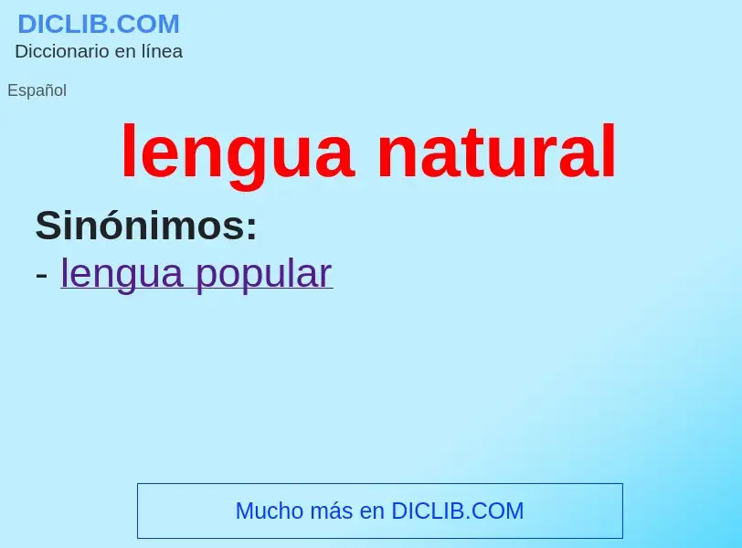 Che cos'è lengua natural - definizione