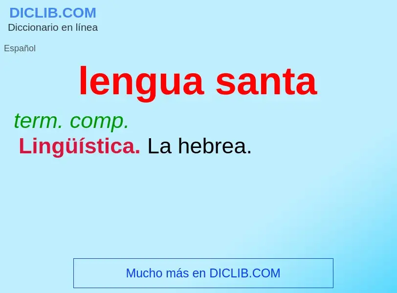 Che cos'è lengua santa - definizione