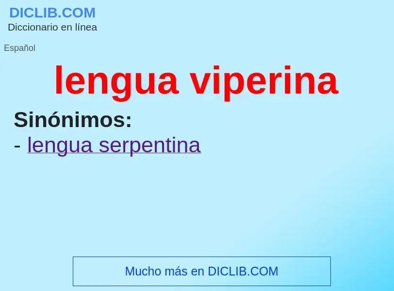 What is lengua viperina - meaning and definition