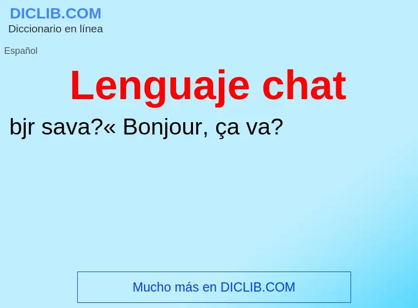 ¿Qué es Lenguaje chat? - significado y definición