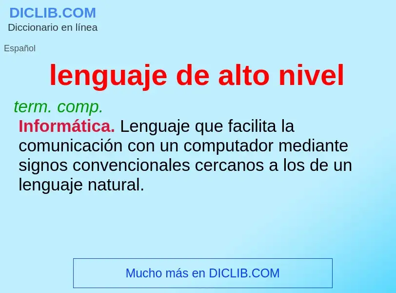 ¿Qué es lenguaje de alto nivel? - significado y definición