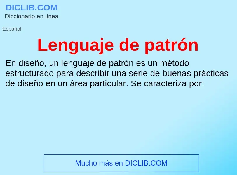 Wat is Lenguaje de patrón - definition