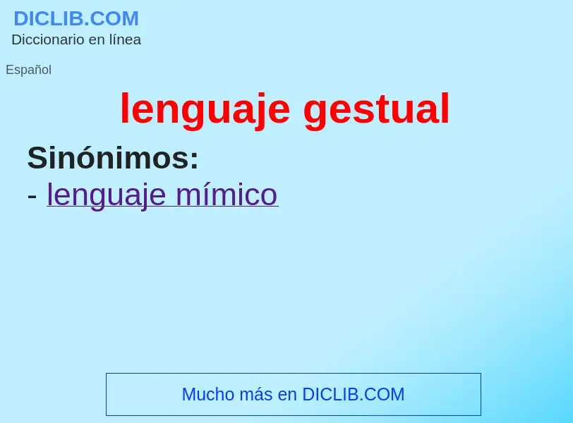 ¿Qué es lenguaje gestual? - significado y definición