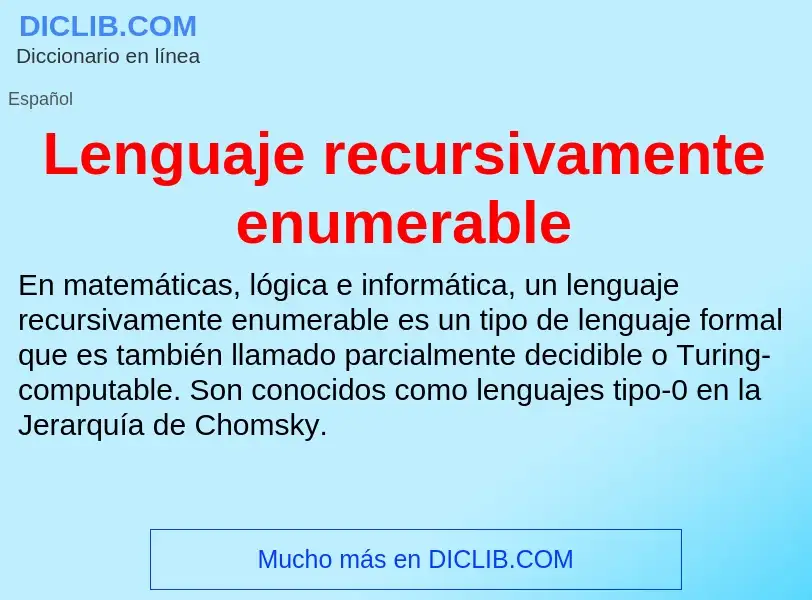 Что такое Lenguaje recursivamente enumerable - определение