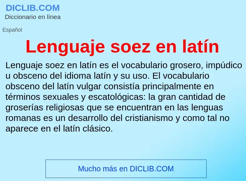 Wat is Lenguaje soez en latín - definition