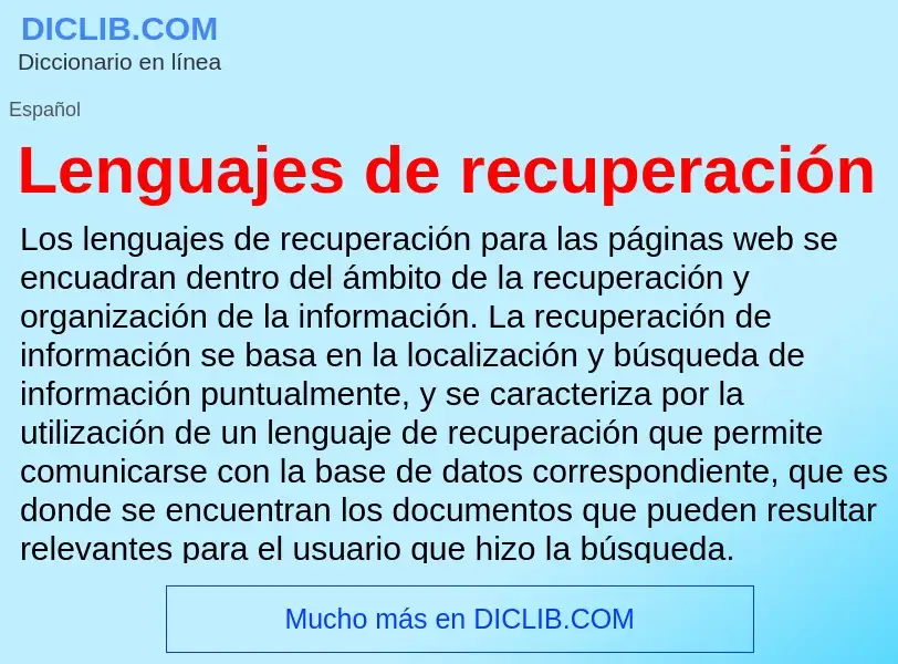 ¿Qué es Lenguajes de recuperación? - significado y definición