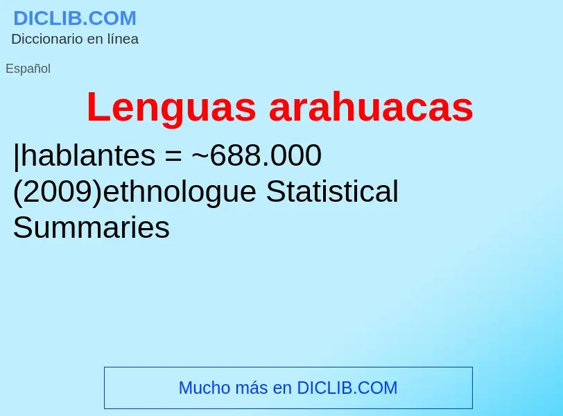 ¿Qué es Lenguas arahuacas? - significado y definición