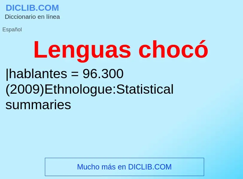 ¿Qué es Lenguas chocó? - significado y definición